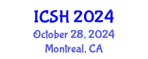 International Conference on Social Sciences and Humanities (ICSH) October 28, 2024 - Montreal, Canada