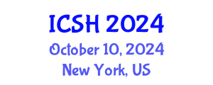 International Conference on Social Sciences and Humanities (ICSH) October 10, 2024 - New York, United States