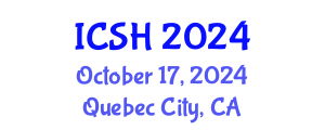 International Conference on Social Sciences and Humanities (ICSH) October 17, 2024 - Quebec City, Canada