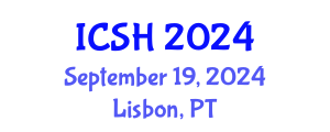 International Conference on Social Sciences and Humanities (ICSH) September 19, 2024 - Lisbon, Portugal