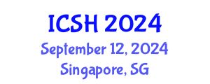 International Conference on Social Sciences and Humanities (ICSH) September 12, 2024 - Singapore, Singapore