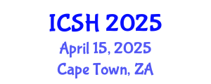 International Conference on Social Sciences and Humanities (ICSH) April 15, 2025 - Cape Town, South Africa