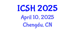 International Conference on Social Sciences and Humanities (ICSH) April 10, 2025 - Chengdu, China