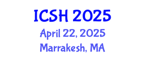 International Conference on Social Sciences and Humanities (ICSH) April 22, 2025 - Marrakesh, Morocco