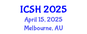 International Conference on Social Sciences and Humanities (ICSH) April 15, 2025 - Melbourne, Australia