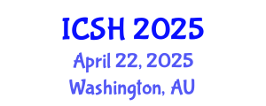 International Conference on Social Sciences and Humanities (ICSH) April 22, 2025 - Washington, Australia