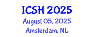 International Conference on Social Sciences and Humanities (ICSH) August 05, 2025 - Amsterdam, Netherlands