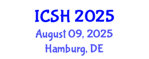International Conference on Social Sciences and Humanities (ICSH) August 09, 2025 - Hamburg, Germany