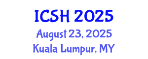 International Conference on Social Sciences and Humanities (ICSH) August 23, 2025 - Kuala Lumpur, Malaysia