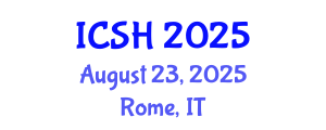 International Conference on Social Sciences and Humanities (ICSH) August 23, 2025 - Rome, Italy