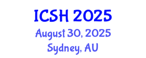 International Conference on Social Sciences and Humanities (ICSH) August 30, 2025 - Sydney, Australia
