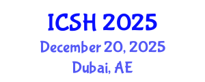 International Conference on Social Sciences and Humanities (ICSH) December 20, 2025 - Dubai, United Arab Emirates