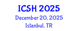 International Conference on Social Sciences and Humanities (ICSH) December 20, 2025 - Istanbul, Turkey