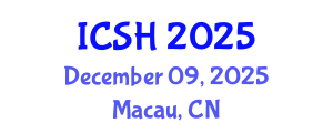 International Conference on Social Sciences and Humanities (ICSH) December 09, 2025 - Macau, China