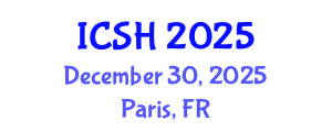 International Conference on Social Sciences and Humanities (ICSH) December 30, 2025 - Paris, France