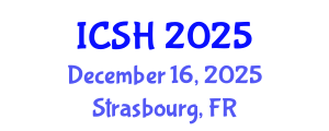 International Conference on Social Sciences and Humanities (ICSH) December 16, 2025 - Strasbourg, France