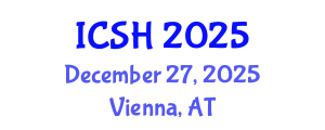 International Conference on Social Sciences and Humanities (ICSH) December 27, 2025 - Vienna, Austria