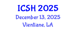 International Conference on Social Sciences and Humanities (ICSH) December 13, 2025 - Vientiane, Laos
