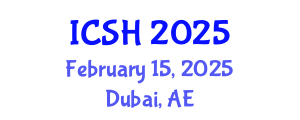 International Conference on Social Sciences and Humanities (ICSH) February 15, 2025 - Dubai, United Arab Emirates