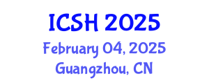 International Conference on Social Sciences and Humanities (ICSH) February 04, 2025 - Guangzhou, China