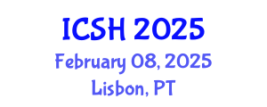 International Conference on Social Sciences and Humanities (ICSH) February 08, 2025 - Lisbon, Portugal