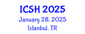 International Conference on Social Sciences and Humanities (ICSH) January 28, 2025 - Istanbul, Turkey