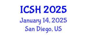 International Conference on Social Sciences and Humanities (ICSH) January 14, 2025 - San Diego, United States