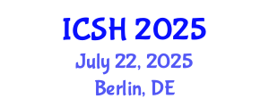 International Conference on Social Sciences and Humanities (ICSH) July 22, 2025 - Berlin, Germany