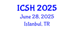International Conference on Social Sciences and Humanities (ICSH) June 28, 2025 - Istanbul, Turkey