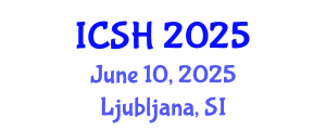 International Conference on Social Sciences and Humanities (ICSH) June 10, 2025 - Ljubljana, Slovenia