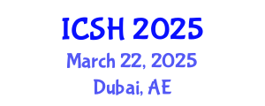 International Conference on Social Sciences and Humanities (ICSH) March 22, 2025 - Dubai, United Arab Emirates