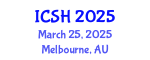 International Conference on Social Sciences and Humanities (ICSH) March 25, 2025 - Melbourne, Australia