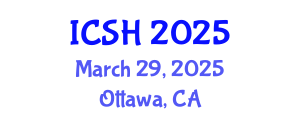 International Conference on Social Sciences and Humanities (ICSH) March 29, 2025 - Ottawa, Canada