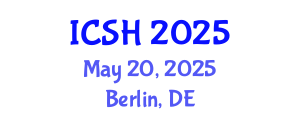 International Conference on Social Sciences and Humanities (ICSH) May 20, 2025 - Berlin, Germany