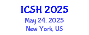 International Conference on Social Sciences and Humanities (ICSH) May 24, 2025 - New York, United States