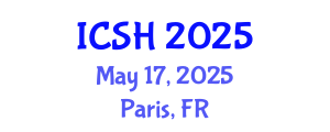 International Conference on Social Sciences and Humanities (ICSH) May 17, 2025 - Paris, France
