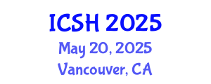 International Conference on Social Sciences and Humanities (ICSH) May 20, 2025 - Vancouver, Canada
