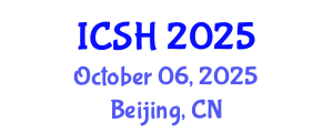 International Conference on Social Sciences and Humanities (ICSH) October 06, 2025 - Beijing, China