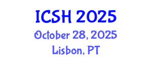 International Conference on Social Sciences and Humanities (ICSH) October 28, 2025 - Lisbon, Portugal