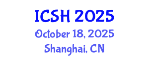 International Conference on Social Sciences and Humanities (ICSH) October 18, 2025 - Shanghai, China