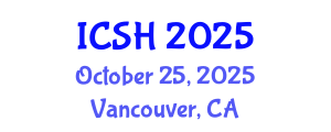 International Conference on Social Sciences and Humanities (ICSH) October 25, 2025 - Vancouver, Canada