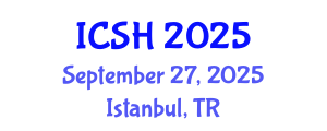 International Conference on Social Sciences and Humanities (ICSH) September 27, 2025 - Istanbul, Turkey