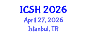 International Conference on Social Sciences and Humanities (ICSH) April 27, 2026 - Istanbul, Turkey International Conference on Social Sciences and Humanities (ICSH) April 27, 2026 - Istanbul, Turkey