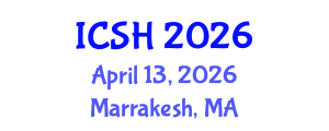 International Conference on Social Sciences and Humanities (ICSH) April 13, 2026 - Marrakesh, Morocco International Conference on Social Sciences and Humanities (ICSH) April 13, 2026 - Marrakesh, Morocco