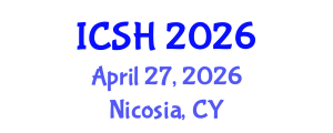 International Conference on Social Sciences and Humanities (ICSH) April 27, 2026 - Nicosia, Cyprus International Conference on Social Sciences and Humanities (ICSH) April 27, 2026 - Nicosia, Cyprus