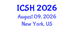 International Conference on Social Sciences and Humanities (ICSH) August 09, 2026 - New York, United States International Conference on Social Sciences and Humanities (ICSH) August 09, 2026 - New York, United States