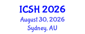 International Conference on Social Sciences and Humanities (ICSH) August 30, 2026 - Sydney, Australia International Conference on Social Sciences and Humanities (ICSH) August 30, 2026 - Sydney, Australia