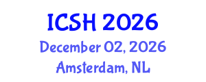 International Conference on Social Sciences and Humanities (ICSH) December 02, 2026 - Amsterdam, Netherlands International Conference on Social Sciences and Humanities (ICSH) December 02, 2026 - Amsterdam, Netherlands