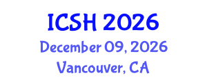 International Conference on Social Sciences and Humanities (ICSH) December 09, 2026 - Vancouver, Canada International Conference on Social Sciences and Humanities (ICSH) December 09, 2026 - Vancouver, Canada