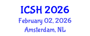 International Conference on Social Sciences and Humanities (ICSH) February 02, 2026 - Amsterdam, Netherlands International Conference on Social Sciences and Humanities (ICSH) February 02, 2026 - Amsterdam, Netherlands